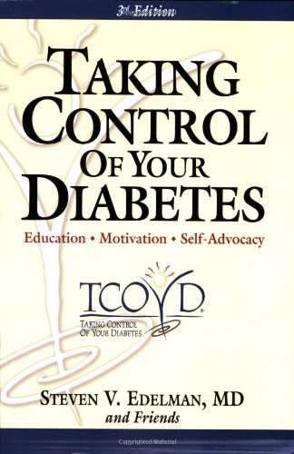 Taking Control of Your Diabetes (9781932610291) by Steven V. Edelman; And Friends