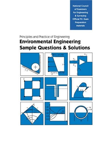 Stock image for Principles and Practice of Engineering: Sample Questions and Solutions in Environmental Engineering for sale by HPB-Red
