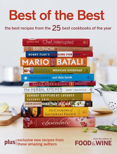 Imagen de archivo de Best of the Best Vol. 9: The Best Recipes from the 25 Best Cookbooks of the Year (Food & Wine Best of the Best Recipes Cookbook) a la venta por SecondSale