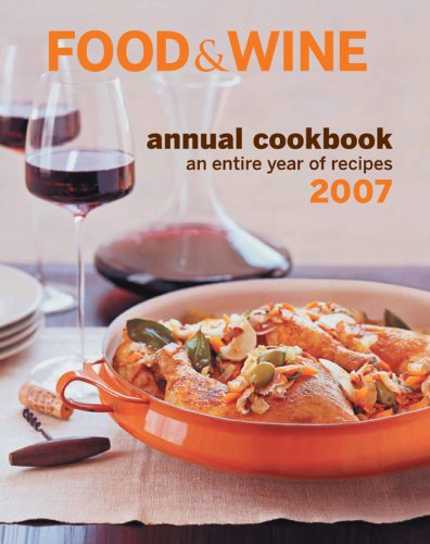 Stock image for Food and Wine : An Entire Year of Recipes for sale by Better World Books: West