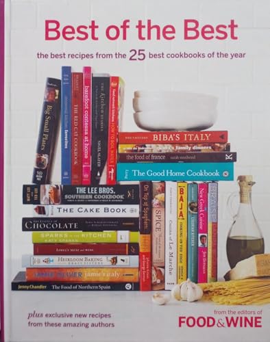 Imagen de archivo de Best of the Best Vol. 10: The Best Recipes from the 25 Best Cookbooks of the Year (Food & Wine Best of the Best Recipes Cookbook) a la venta por SecondSale