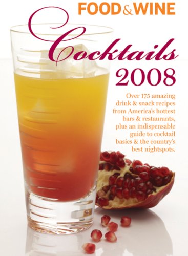 9781932624250: Food & Wine Cocktails 2008