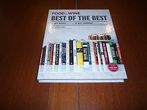 Imagen de archivo de Food and Wine - Best of the Best The Best Recipes from the 25 Best Cookbooks of the Year a la venta por TextbookRush