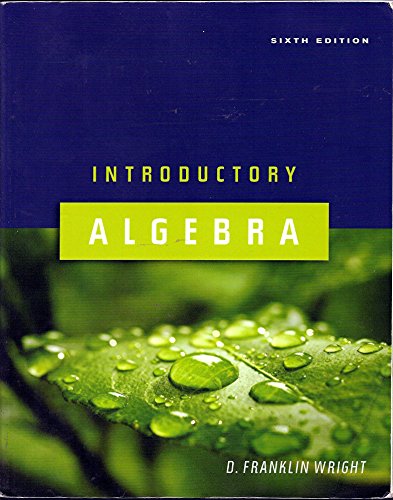 9781932628517: Introductory Algebra Sixth Edition by D. Franklin Wright (2009-08-02)