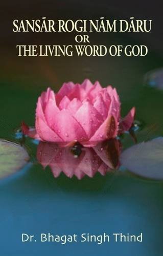 Imagen de archivo de Sansar Rogi Nam Daru or the Living Word of God a la venta por books4u31