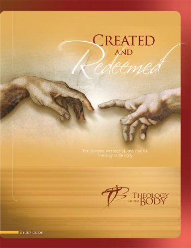 Beispielbild fr Created and Redeemed: The Universal Message of John Paul II's Theology of the Body zum Verkauf von Gulf Coast Books