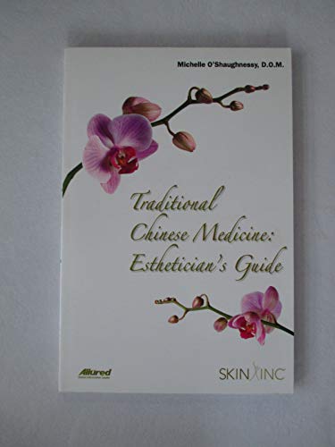 Imagen de archivo de Traditional Chinese Medicine: Esthetician's Guide a la venta por ThriftBooks-Dallas