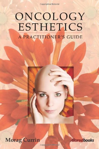 Stock image for Oncology Esthetics: A Practitioner's Guide for sale by John Chandler Books