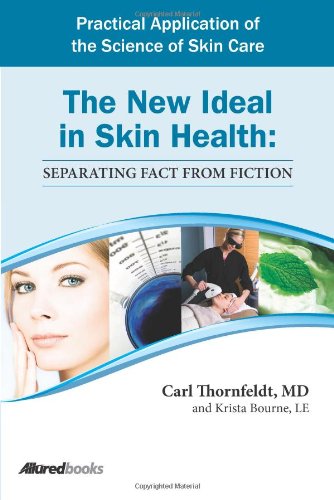 Stock image for The New Ideal in Skin Health for sale by ThriftBooks-Dallas