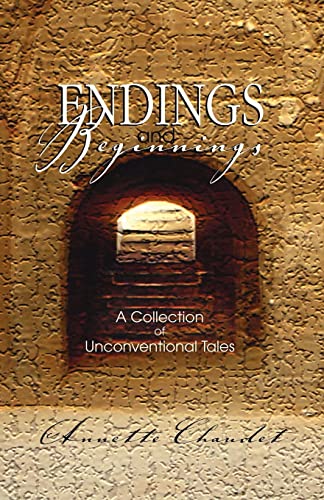 Beispielbild fr Endings and Beginnings: a Collection of Unconventional Tales zum Verkauf von Jen's Books