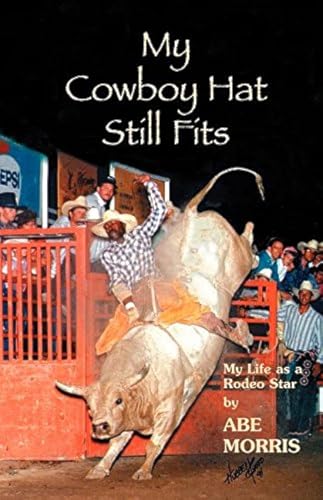 Imagen de archivo de My Cowboy Hat Still Fits a la venta por ThriftBooks-Atlanta