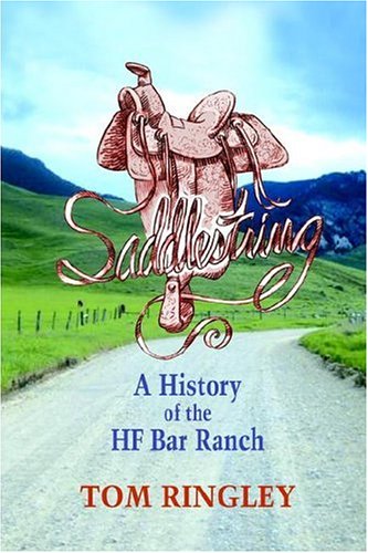 9781932636246: Saddlestring: A History of the HF Bar Ranch