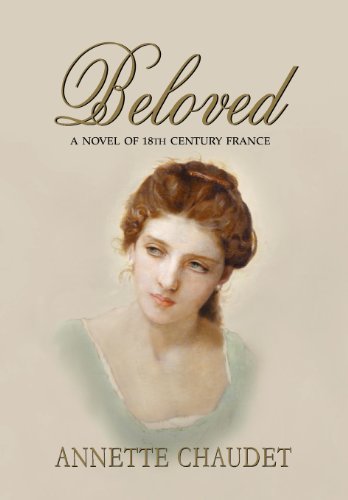 Beispielbild fr Beloved, a Novel of 18th Century France zum Verkauf von Lakeside Books