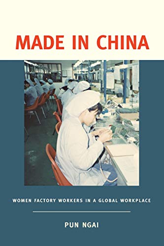 Beispielbild fr Made in China: Women Factory Workers in a Global Workplace zum Verkauf von WorldofBooks