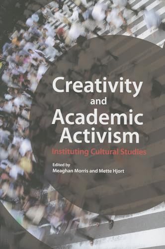 Imagen de archivo de Creativity and Academic Activism: Instituting Cultural Studies a la venta por Midtown Scholar Bookstore