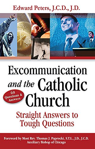 Beispielbild fr Excommunication and the Catholic Church : Straight Answers to Tough Questions zum Verkauf von Better World Books