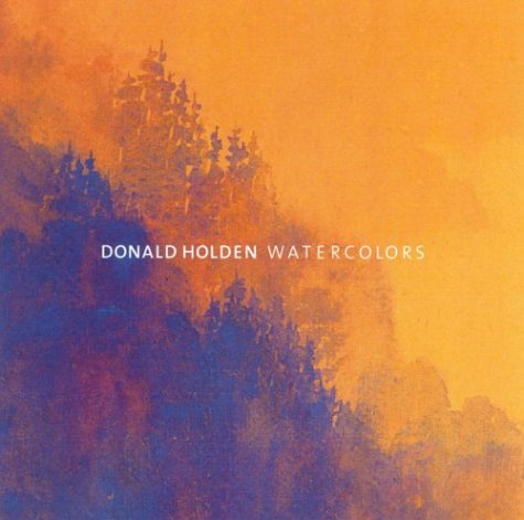 Stock image for Donald Holden Watercolors for sale by Housing Works Online Bookstore