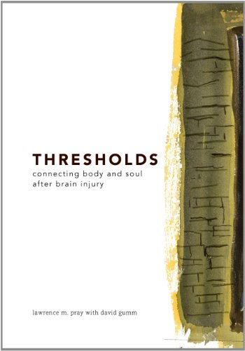 9781932646559: Thresholds: Connecting Body and Soul after Brain Injury