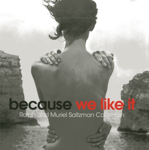 9781932646573: Because We Like It: Ralph and Muriel Saltzman Collection