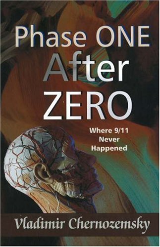 Stock image for Phase One After Zero Where 9/11 Never Happened for sale by Reader's Corner, Inc.