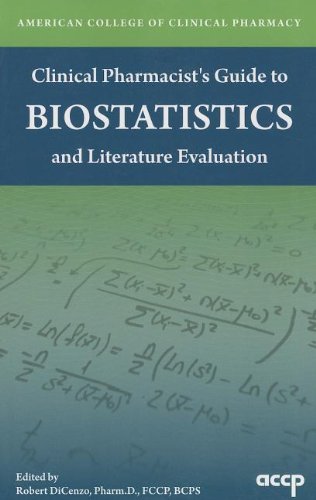 9781932658781: Clinical Pharmacist's Guide to Biostatistics and Literature Evaluation