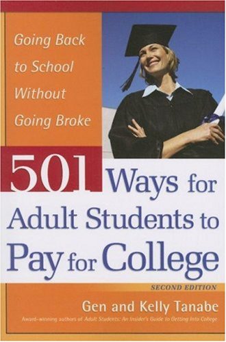 Imagen de archivo de 501 Ways for Adult Students to Pay for College a la venta por SecondSale