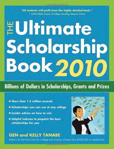 Stock image for Ultimate Scholarship Book 2010 : Billions of Dollars in Scholarships, Grants and Prizes for sale by Better World Books