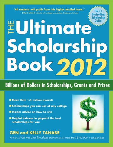 9781932662948: The Ultimate Scholarship Book 2012: Billions of Dollars in Scholarships, Grants and Prizes