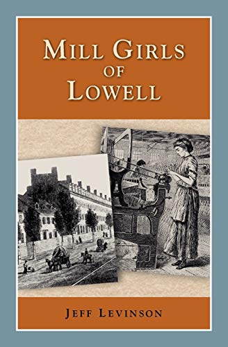 Stock image for Mill Girls of Lowell (History Compass) for sale by BooksRun