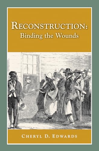 Stock image for Reconstruction: Binding the Wounds (History Compass) for sale by BooksRun