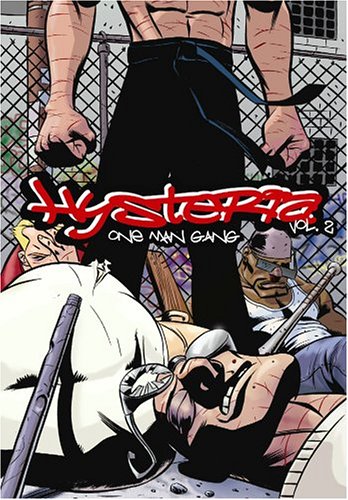 Hysteria Volume 2: One Man Gang (9781932664102) by Mike Hawthorne