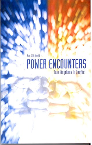 9781932667110: Power Encounters Two Kingdoms in Conflict