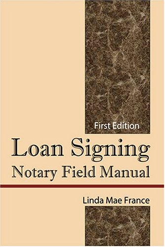 9781932672367: Loan Signing Notary Field