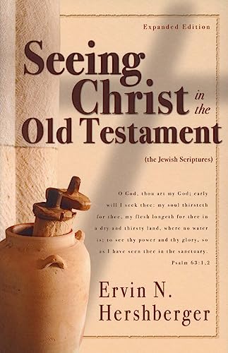 Beispielbild fr Seeing Christ in the Old Testament: (The Jewish Scriptures) zum Verkauf von ThriftBooks-Reno