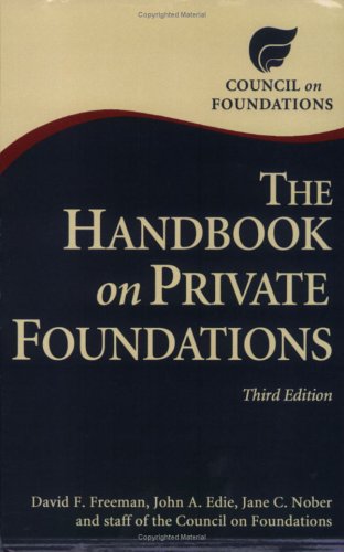 9781932677324: The Handbook on Private Foundations, Third Edition