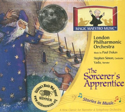 9781932684070: The Sorcerer's Apprentice (Stories in Music, 4)