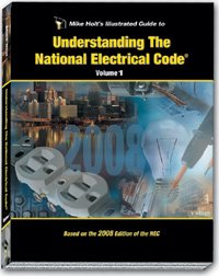 Stock image for Mike Holts Illustrated Guide to Understanding the NEC Volume 1 Textbook 2008 Edtion for sale by KuleliBooks