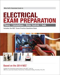 Stock image for Mike Holt's Illustrated Guide to Electrical Exam Preparation, Based on the 2014 NEC for sale by HPB-Red