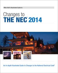 Stock image for Mike Holts Illustrated Guide to Changes to the NEC 2014 for sale by Sugarhouse Book Works, LLC