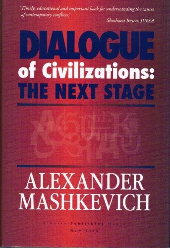 Stock image for Dialogue of Civilizations: The Next Stage for sale by Wonder Book