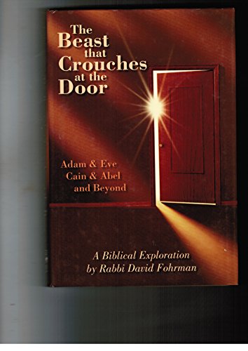 Beispielbild fr The Beast That Crouches at the Door: Adam Eve, Cain Abel, and Beyond zum Verkauf von Byrd Books