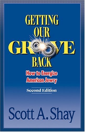 Stock image for Getting Our Groove Back: How to Energize American Jewry for sale by Wonder Book