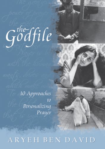 Stock image for The Godfile: 10 Approaches to Personalizing Prayer for sale by Irish Booksellers
