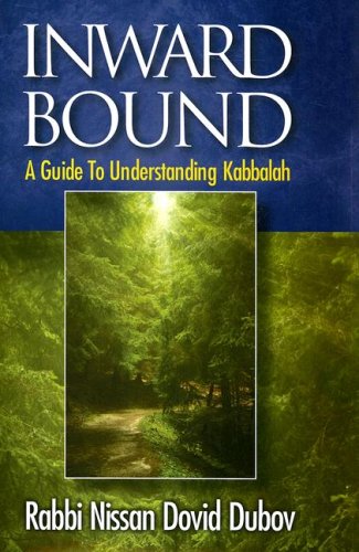 Beispielbild fr Inward Bound: A Guide to Understanding Kabbalah zum Verkauf von Front Cover Books
