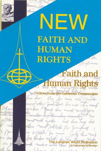 Beispielbild fr Faith and Human Rights: Voices from the Lutheran Communion zum Verkauf von Kennys Bookshop and Art Galleries Ltd.