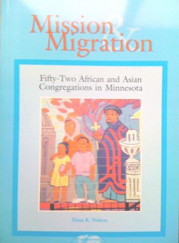 Beispielbild fr Mission and Migration: Fifty-two Sundays in African and Asian Congregations zum Verkauf von HPB-Red