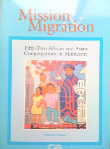 Stock image for Mission and Migration: Fifty-two Sundays in African and Asian Congregations for sale by HPB-Red