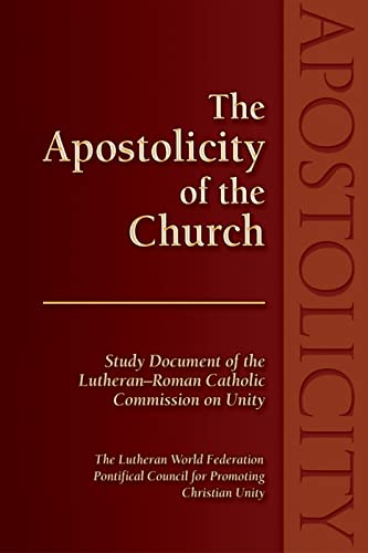Imagen de archivo de The Apostolicity of the Church a la venta por Lucky's Textbooks