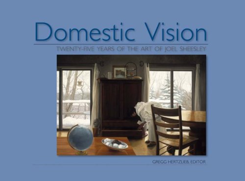 9781932688306: Domestic Vision: Twenty-Five Years of the Art of Joel Sheesley