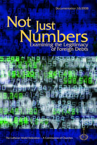 Beispielbild fr Not Just Numbers: Examining the Legitimacy of Foreign Debts zum Verkauf von Redux Books